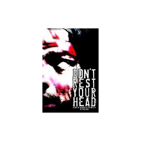 Don’t Rest Your Head