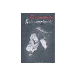 Gato domado, ratón complacido