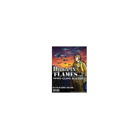 Down In Flames: Guns Blazing