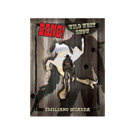 Bang! Wild West Show...