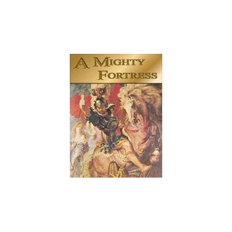 A Mighty Fortress