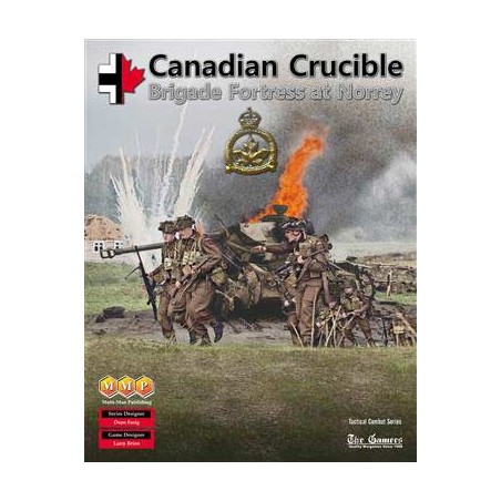 Canadian Crucible: Brigade...