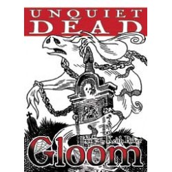 Gloom: Unquiet Dead