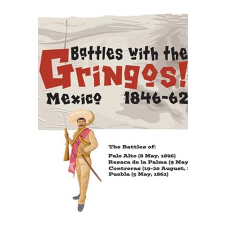 Battles with the Gringos