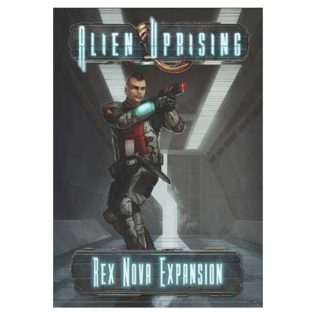 Alien Uprising: Rex Nova...