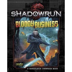 Shadowrun 5th. Bloody Business