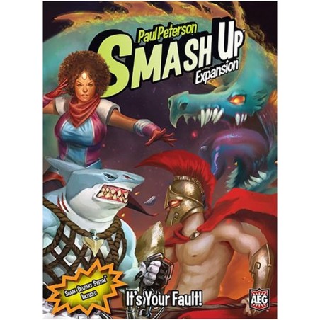 Smash Up: It's Your Fault