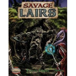 Savage Worlds. Savage Lairs...