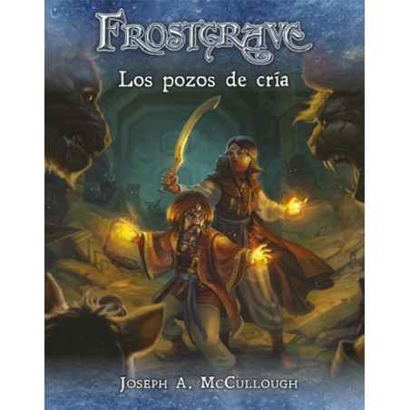 Frostgrave: Los Pozos de Cría
