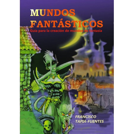 Mundos Fantásticos: Guía...