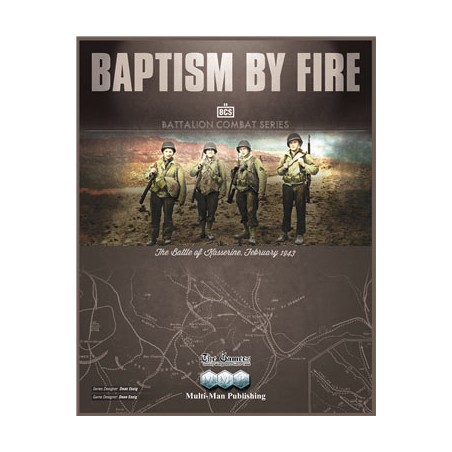 Baptism By Fire: The Battle...