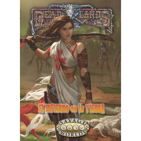 Deadlands: El infierno en...