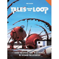 Tales from the Loop RPG:...