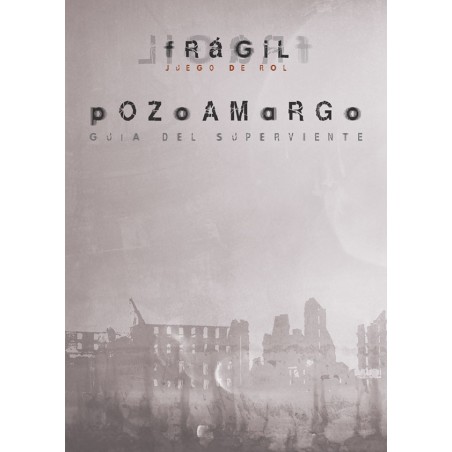 Frágil. Pozoamargo. Guía...