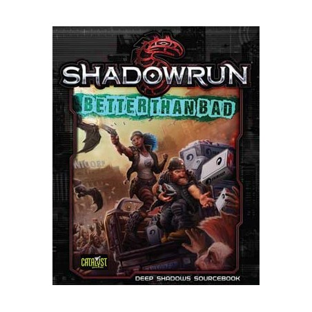 Shadowrun 5th. Better than bad
