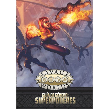 Savage Worlds. Guía de...
