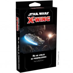 X-Wing 2ª Ed. No me hables...