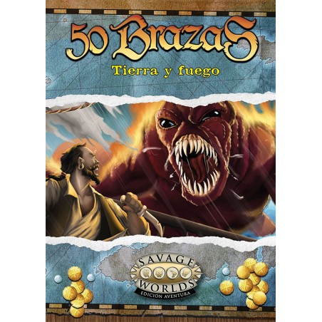 50 Brazas: Tierra y Fuego