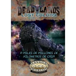 Deadlands: Lost Colony. A...