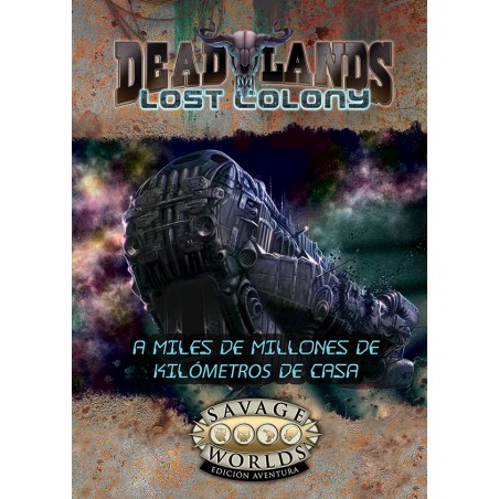 Deadlands: Lost Colony. A...