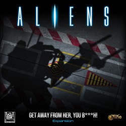 Aliens: Get Away From Her,...