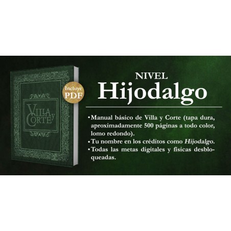 Villa y Corte Opción Hijodalgo