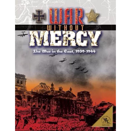 War Without Mercy: East...