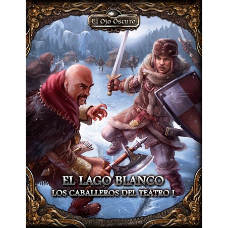 El Ojo Oscuro: El Lago Blanco
