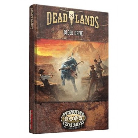 Deadlands The Weird West:...