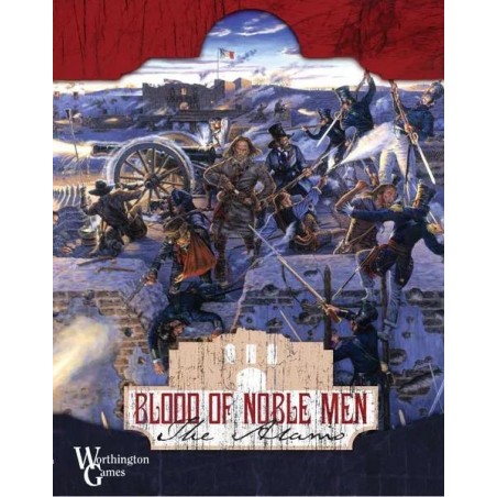 Blood of Noble Men: The Alamo