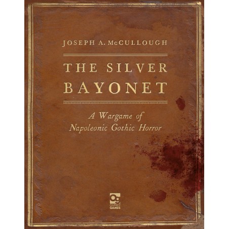 The Silver Bayonet: A...