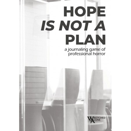 Hope is Not a Plan RPG