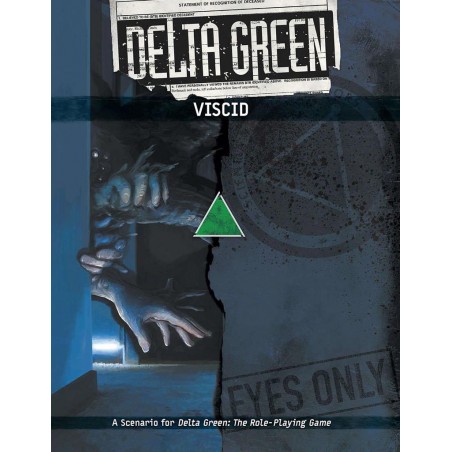 Delta Green: Viscid