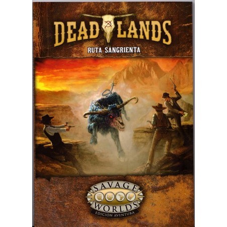 Deadlands: Ruta Sangrienta