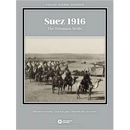 Suez 1916: The Ottomans...