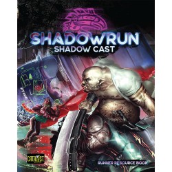 Shadowrun: Shadow Cast...