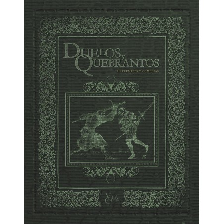 Villa y Corte: Duelos y...