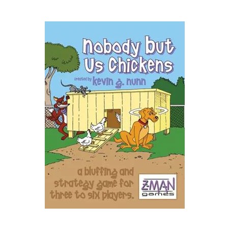 Nobody But Us Chickens