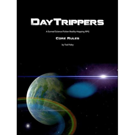 Daytrippers RPG: Core Rules