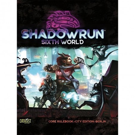 Shadowrun Sixth World:...