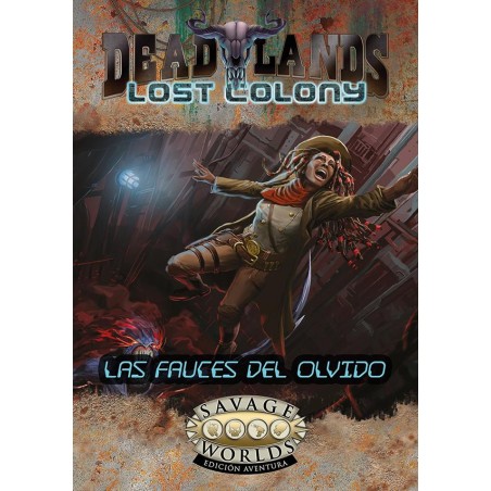 Deadlands: Lost Colony. Las...