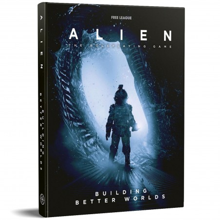 Alien RPG Building Better...