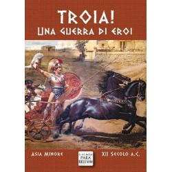 TROIA! Una guerra di Eroi...