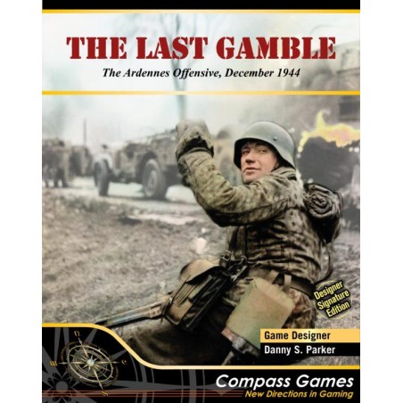 The Last Gamble: The...