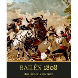 Bailén 1808: Una victoria...