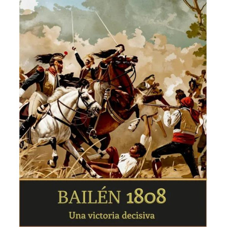 Bailén 1808: Una victoria...