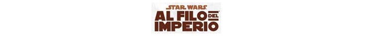 Star Wars. Al filo del Imperio