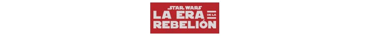 Star Wars. La era de la rebelión